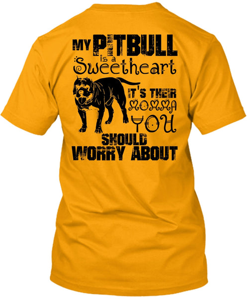 My Pit Bull Is Sweetheart T Shirt, I Love Pit Bull T Shirt