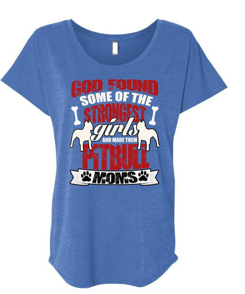 The Strongest Girls T Shirt, Made Them Pit Bull Moms T Shirt, Cool Shirt (Ladies' Triblend Dolman Sleeve)