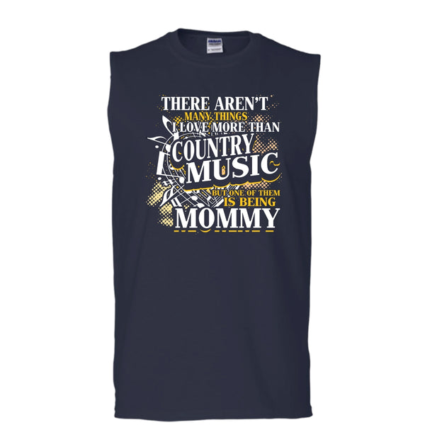 I Love More Than Country Music T Shirt, Being Mommy Tank Top (Men's Cotton Sleeveless)