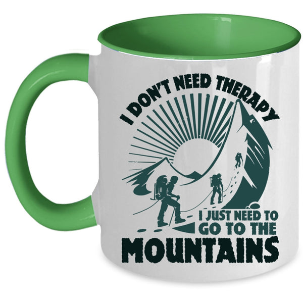 Outdoor Coffee Mug, I Just Need To Go The Mountains Accent Mug