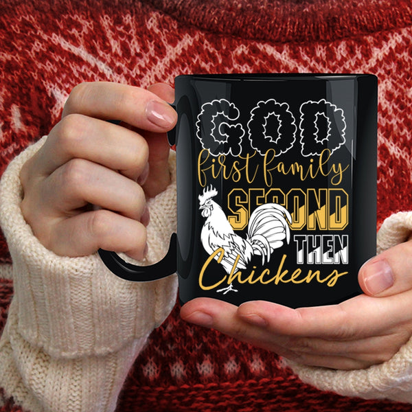 God First Family Second The Chickens Coffee Mug, Cool Chickens Coffee Cup