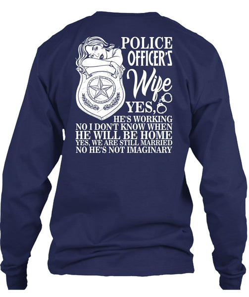 Police Officer's Wife T Shirt, He Will Be Home T Shirt