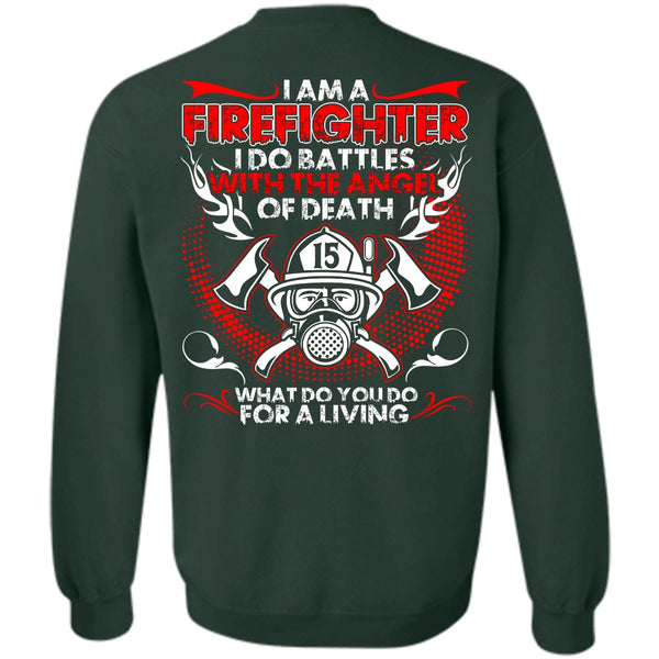 The Angel Of Death T Shirt, I Love Firefighter Sweatshirt