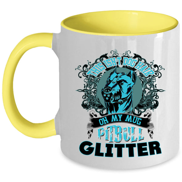 Pitbull Glitter Coffee Mug, This Isn't Dog Hair On My Mug Accent Mug