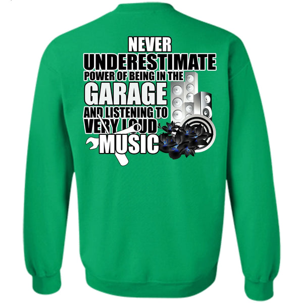 Being A Mechanic T Shirt, Being In The Garage Sweatshirt