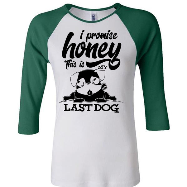 I Promise Honey T Shirt, I Love My Dog T Shirt, Awesome T-Shirts