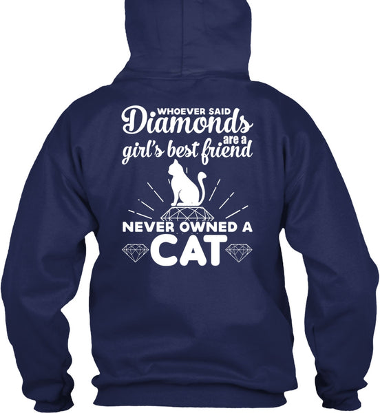 Diamonds Are A Girl's Best Friend T Shirt, Never Owned A Cat T Shirt
