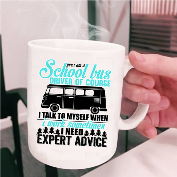 Funny School Bus Coffee Mug, I Am A School Bus Driver Cup