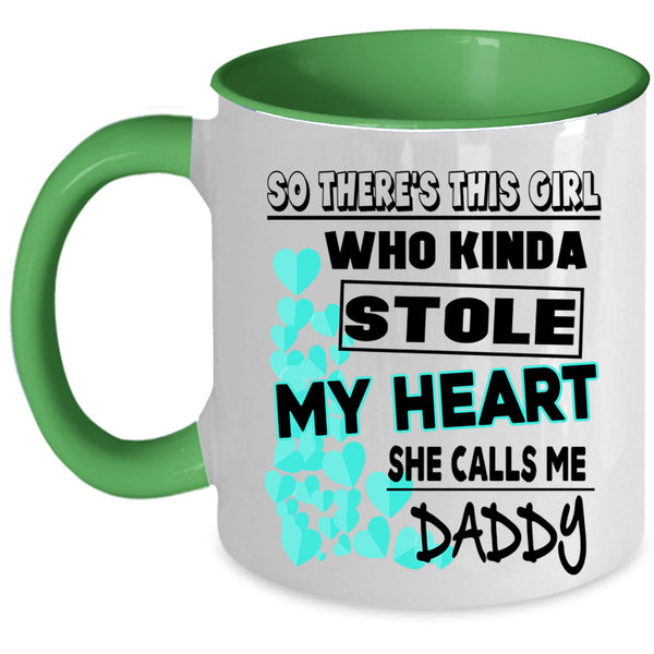 She Calls Me Daddy Coffee Mug, This Girl Kinda Stole My Heart Accent Mug