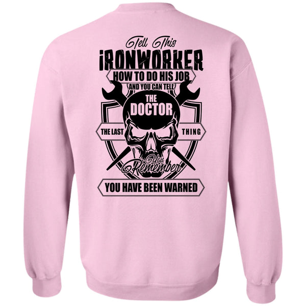 I Love Ironworker T Shirt, Tell This Ironworker Sweatshirt