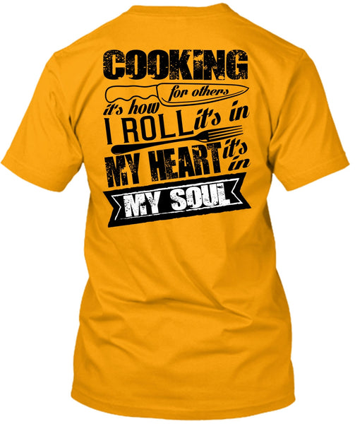 Cooking For Others T Shirt, I Love Cooking T Shirt