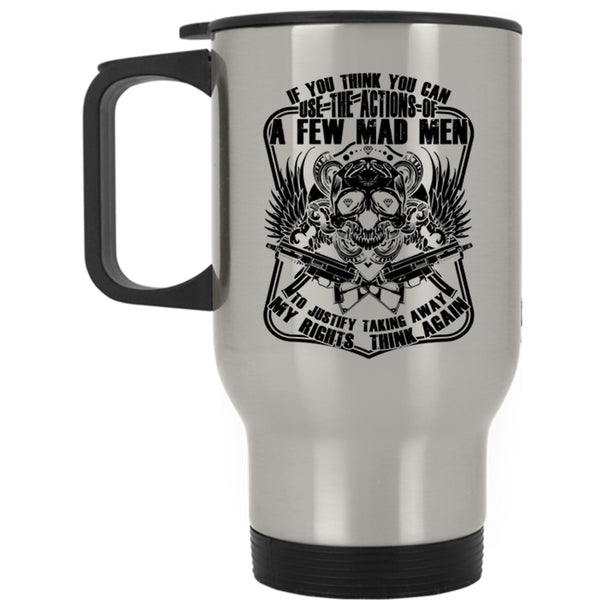 Cool Travel Mug, If You Think You Can Use The Actions Mug