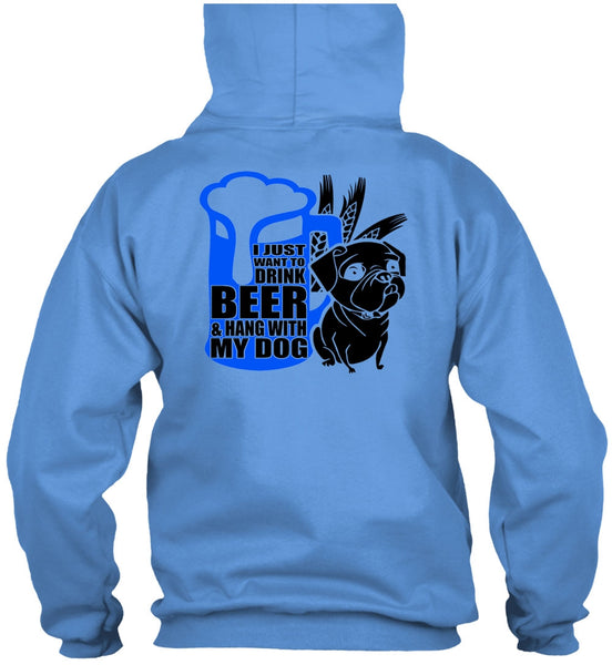 I Just Want To Drink Beer T Shirt, I Love Dog T Shirt