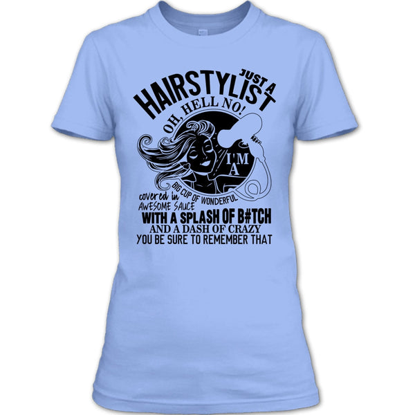Just A Hairstylist T Shirt, Coolest Hairstylist T Shirt
