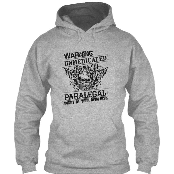 Warning Unmedicated T Shirt, Coolest Paralegal T Shirt