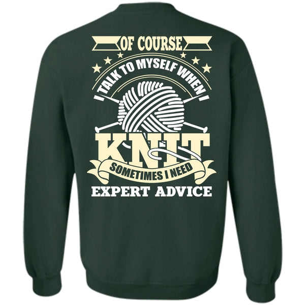 I Need Expert Advice T Shirt, I Love Knit Sweatshirt
