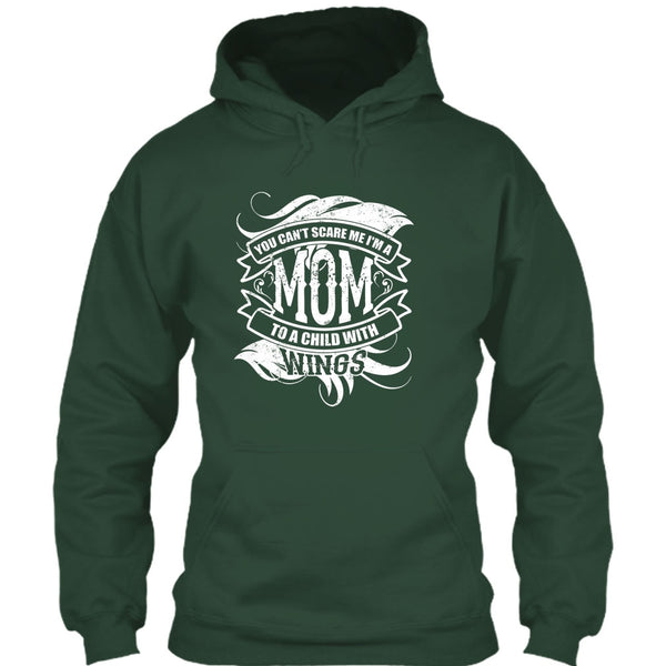 You Can't Scare Me T Shirt, I'm A Mom To A Child With Wings T Shirt