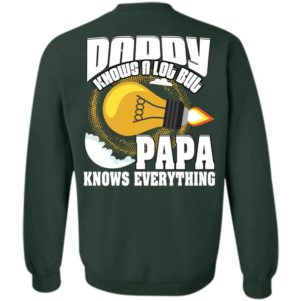 Papa Knows Everything T Shirt, I Love Papa Sweatshirt