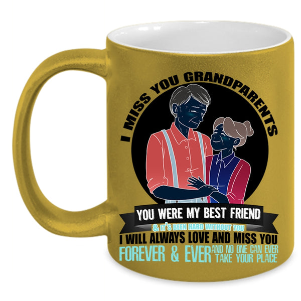 I Will Always Love And Miss You Coffee Mug, I Miss You Grandparents Accent Mug
