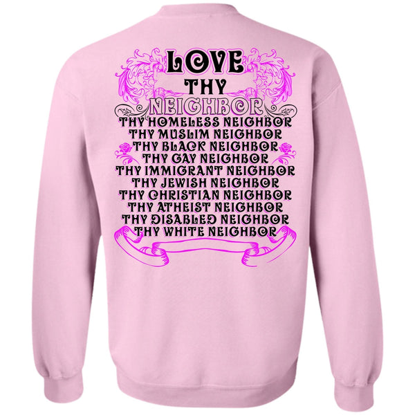I Love Neighbor T Shirt, Love Thy Neighbor Sweatshirt