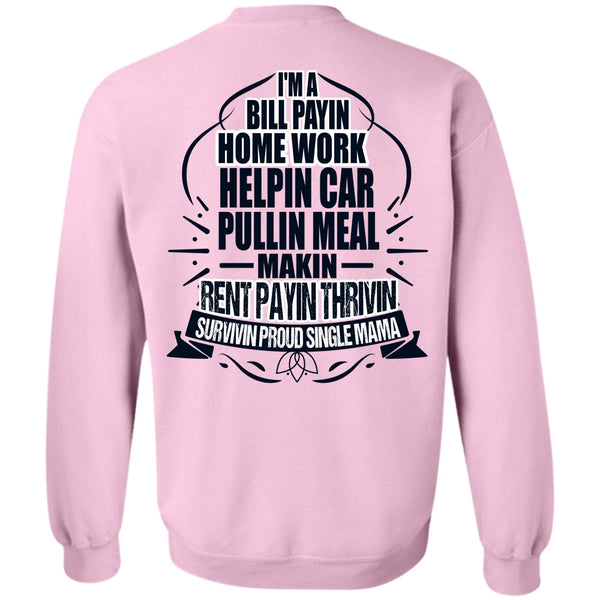 I Love Mom T Shirt, I'm A Bill Paying Sweatshirt