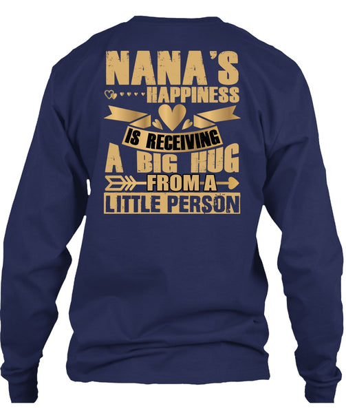 Nana's Happiness Is Receiving A Big Hug T Shirt, I Love Nana T Shirt