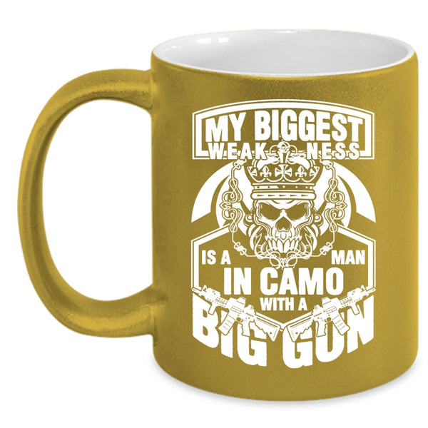 My Biggest Weaknees Is A Man Coffee Mug, Big Gun Coffee Cup