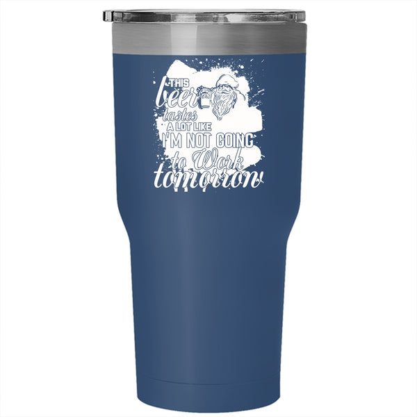 This Beer Tastes A Lot Like Tumbler 30 oz Stainless Steel, Cute Christmas Travel Mug