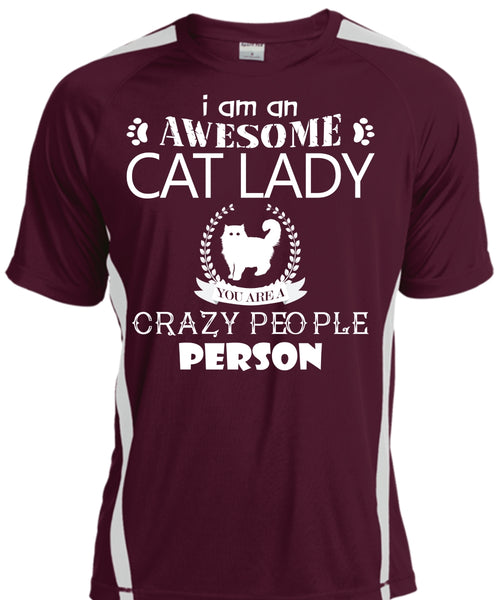 I Am An Awesome Cat Lady Crazy People Person T Shirt, My Pets T Shirt
