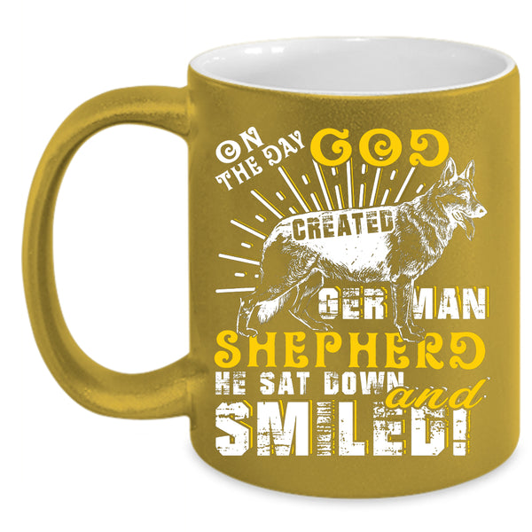 On The Day God Created German Shepherd Coffee Mug, Cute Coffee Cup
