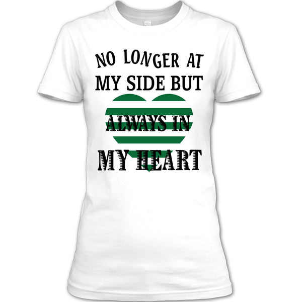No Longer At My Side AlwaysIn My Heart T Shirt, Coolest Dog Lover T Shirt