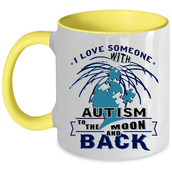 Awesome Autism Coffee Mug, I Love Someone With Autism Accent Mug