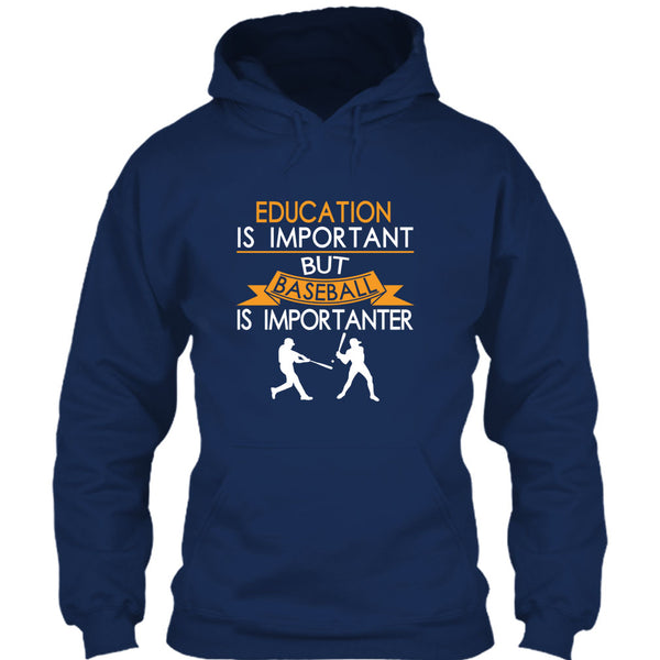 Education Is Important But Baseball Is Importanter T Shirt, I Love Playing Baseball T Shirt