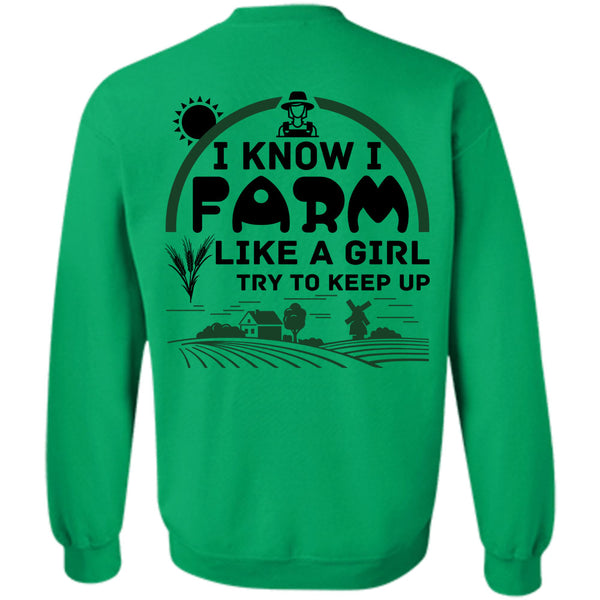 Being A Farmer T Shirt, I Farm Like A Girl Try To Keep Up Sweatshirt