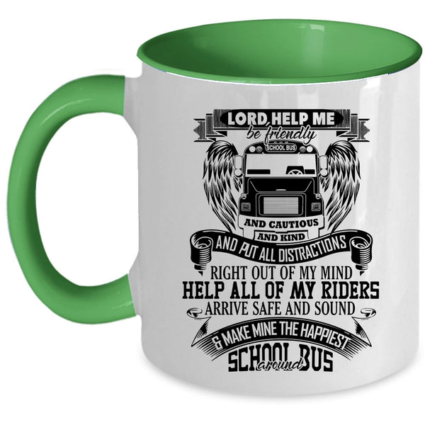 Funny Bus Driver Coffee Mug, Make Mine The Happiest School Bus Around Accent Mug