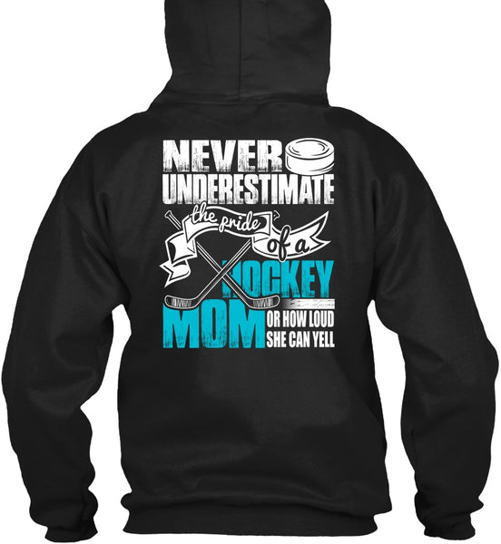 The Pride Of A Hockey Mom T Shirt, She Can Yell T Shirt