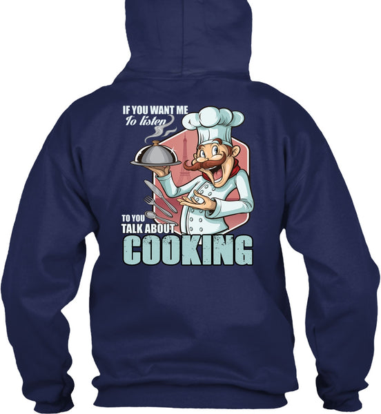 Talk About Cooking T Shirt, Being A Chef T Shirt