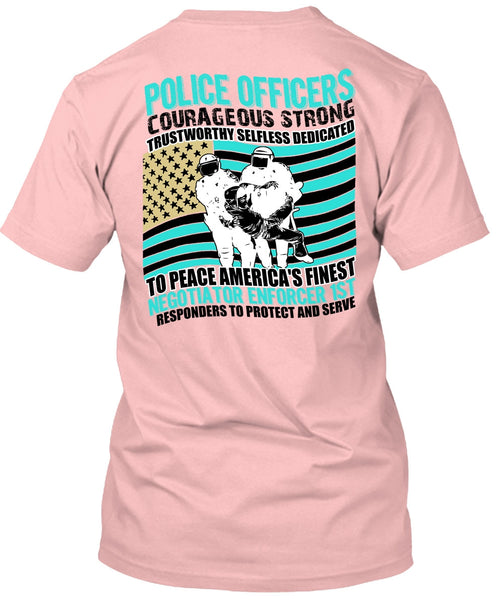 Police Officers Courageous Strong T Shirt, I Love Police T Shirt