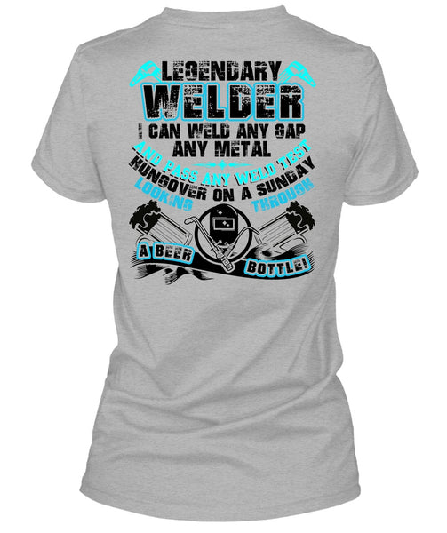 Legendary Welder T Shirt, I Love Welding T Shirt