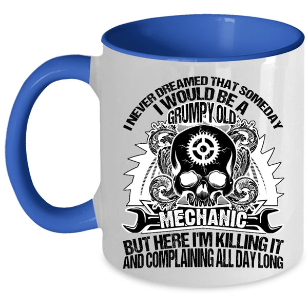 Best Gift For My Grandpa Coffee Mug, I Would Be A Grumpy Old Mechanic Accent Mug
