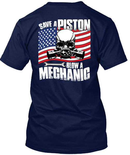Save A Piston Blow A Mechanic T Shirt, I Love Mechanic T Shirt