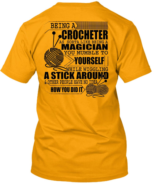 Being A Crocheter T Shirt, I Love Knitter T Shirt