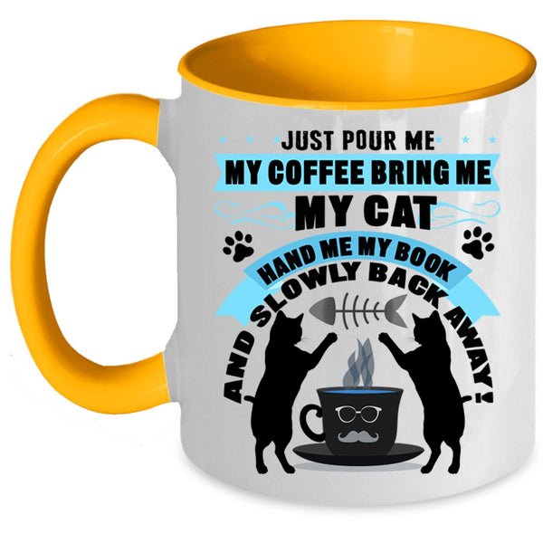 My Book Coffee Mug, My Coffee Bring Me My Cat Accent Mug