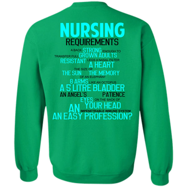 Being A Nurse T Shirt, Nursing Requirements A Back Strong Sweatshirt