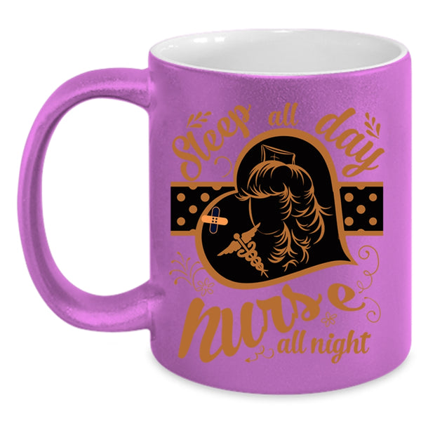 Nurse All Night Coffee Mug, Sleep All Day Accent Mug
