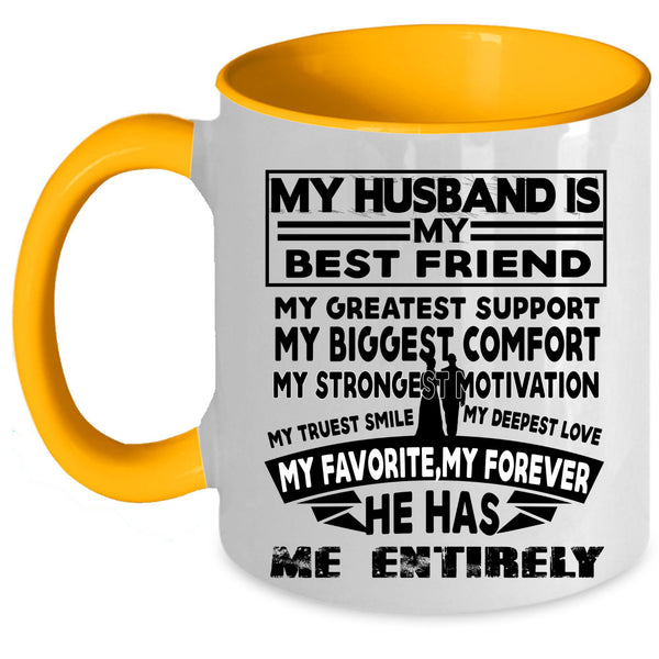 My Favorite My Forever Coffee Mug, My Husband Is My Best Friend Accent Mug