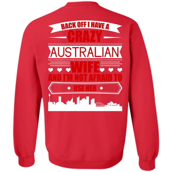 Being A Wife T Shirt, I Love Australian Sweatshirt