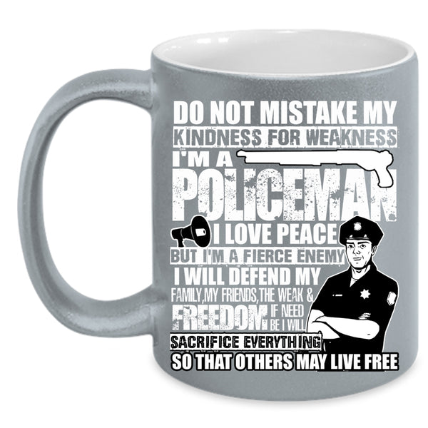 I'm A Policeman Coffee Mug, I Will Defend My Family My Friends Coffee Cup