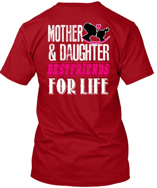 Mother And Daughter Best Friends T Shirt, Being A Daughter T Shirt