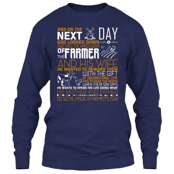The Hard Work Of The Farmer T Shirt, He Made A Farmer's Son T Shirt
